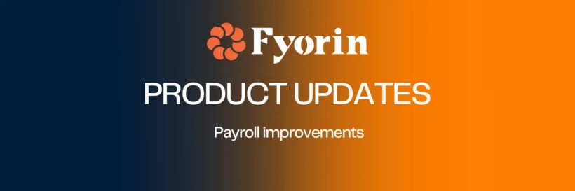 Product Updates - Payroll | Fyorin